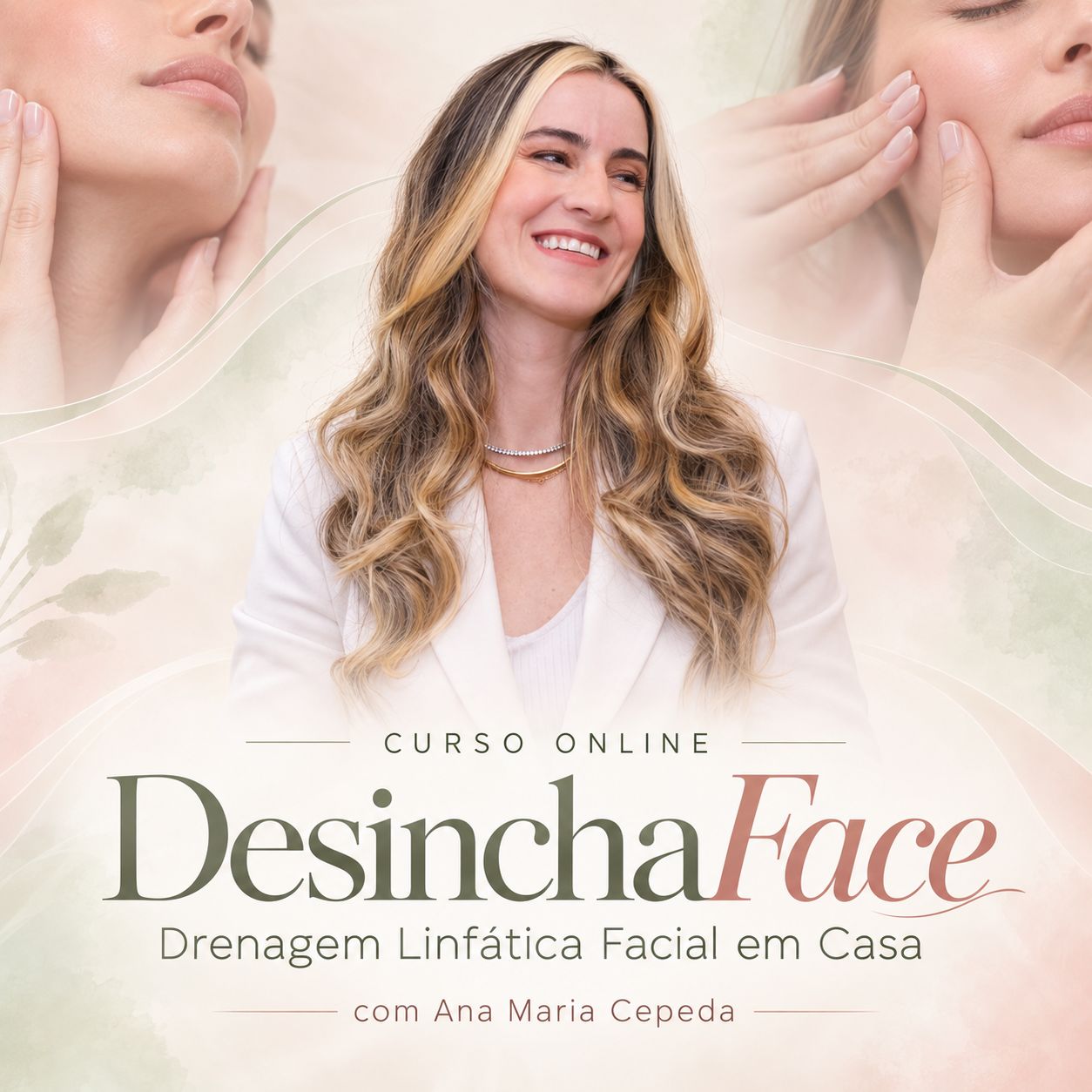 Capa do curso DesinchaFace: Ana Maria Cepeda sorrindo, ao centro, com o título Drenagem Linfática Facial em Casa